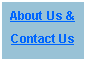 Text Box: About Us &Contact Us