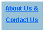 Text Box: About Us &Contact Us