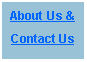 Text Box: About Us &Contact Us